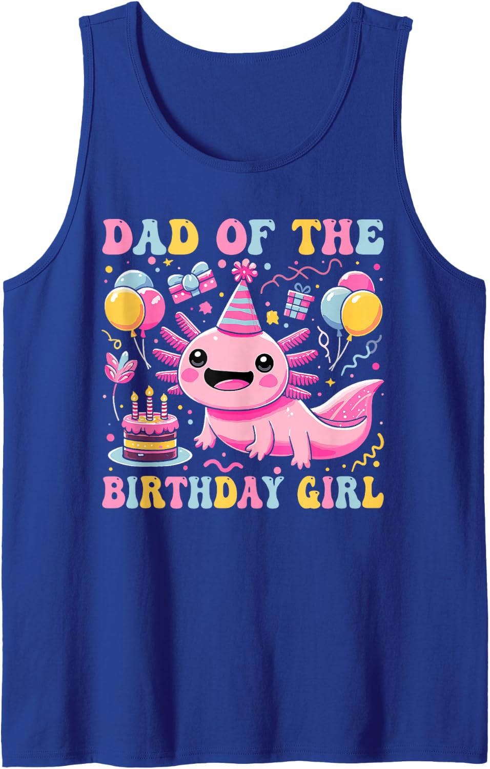 Dad of the Birthday Axolotl Girl Matching Family Party Sleeveless Tank Top - Royal Blue