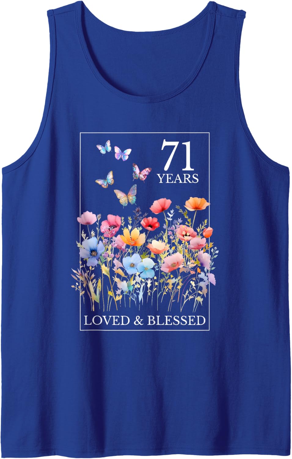 71 Years Loved Blessed Butterfly Flower Stamp 71st Birthday Sleeveless Tank Top - Royal Blue
