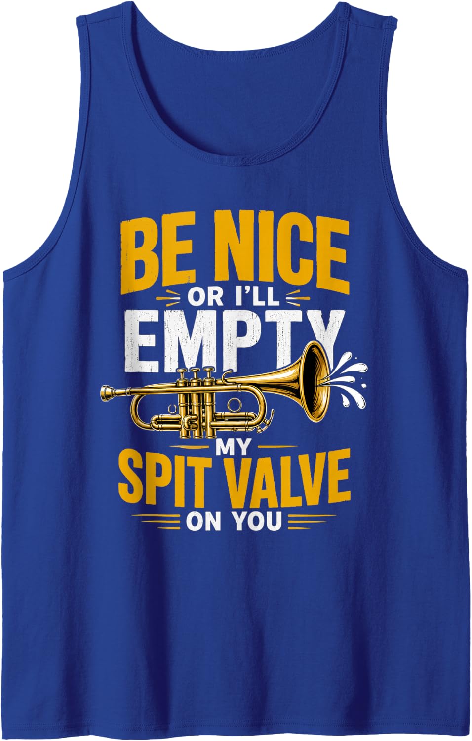 Empty My Spit Valve Trumpet Player Musician Trumpeter Music Tank Top - Royal Blue