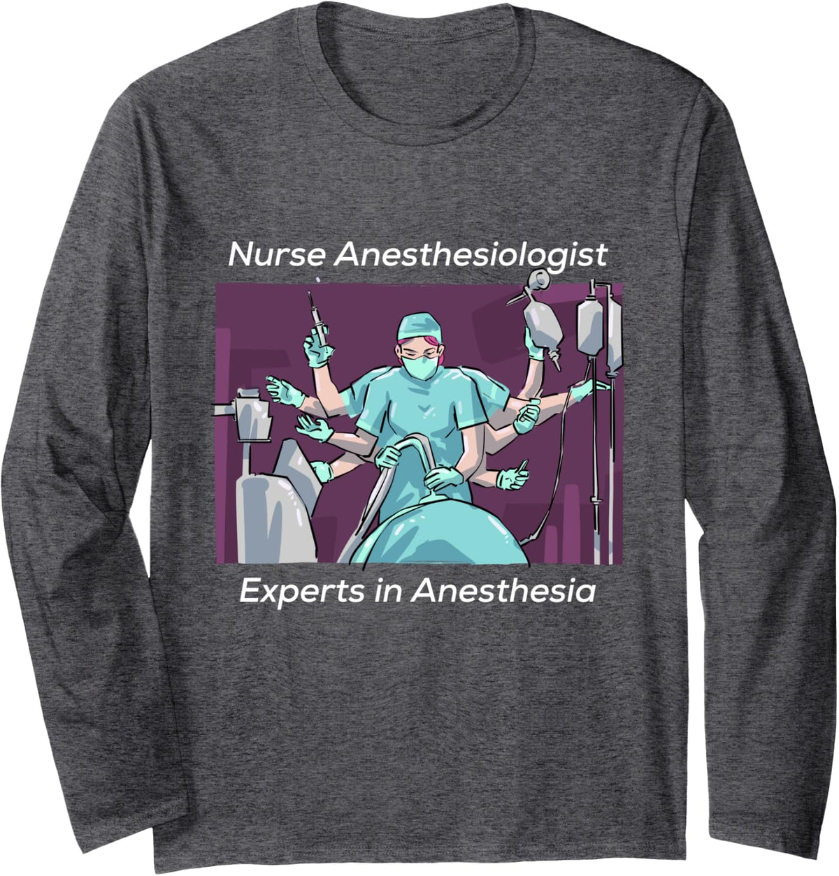 Nurse Anesthesiologists Mothers Day long sleeve T shirt - Adult Unisex Dark Heather Grey
