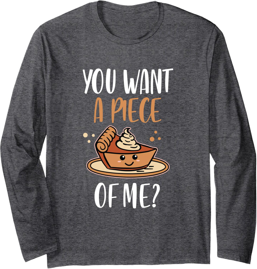 You Want A Piece Of Me Pumpkin Gifts Men Women Thanksgiving Long Sleeve T-Shirt - Adult Unisex Dark Heather Grey