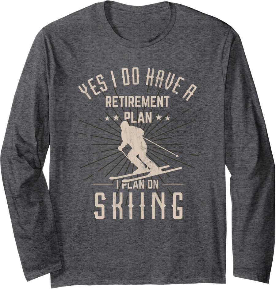 Funny Retirement Skiing Gift For Retired Skier Long Sleeve T-Shirt - Adult Unisex Dark Heather Grey