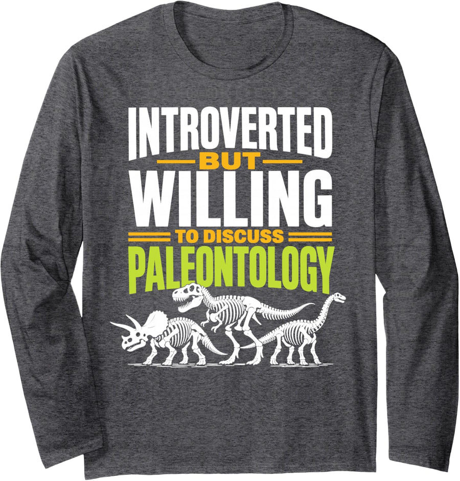 Paleontology Fossils Dinosaur Funny Paleontologist Long Sleeve T-Shirt - Adult Unisex Dark Heather Grey