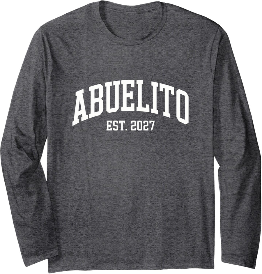 Abuelito Est 2027 Anuncio De Embarazo Granddad Primerizo Long Sleeve T-Shirt - Adult Unisex Dark Heather Grey