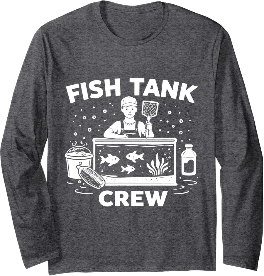 Fish Tank Crew Aquarium Keeper Life Style Long Sleeve T-Shirt - Adult Unisex Dark Heather Grey
