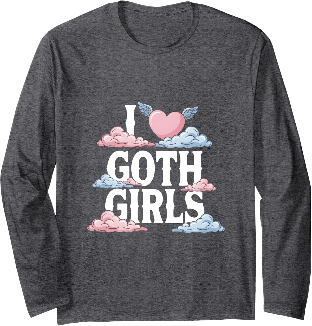 I Love Goth Girls Gothic Heart Alt Design Long Sleeve T-Shirt - Adult Unisex Dark Heather Grey