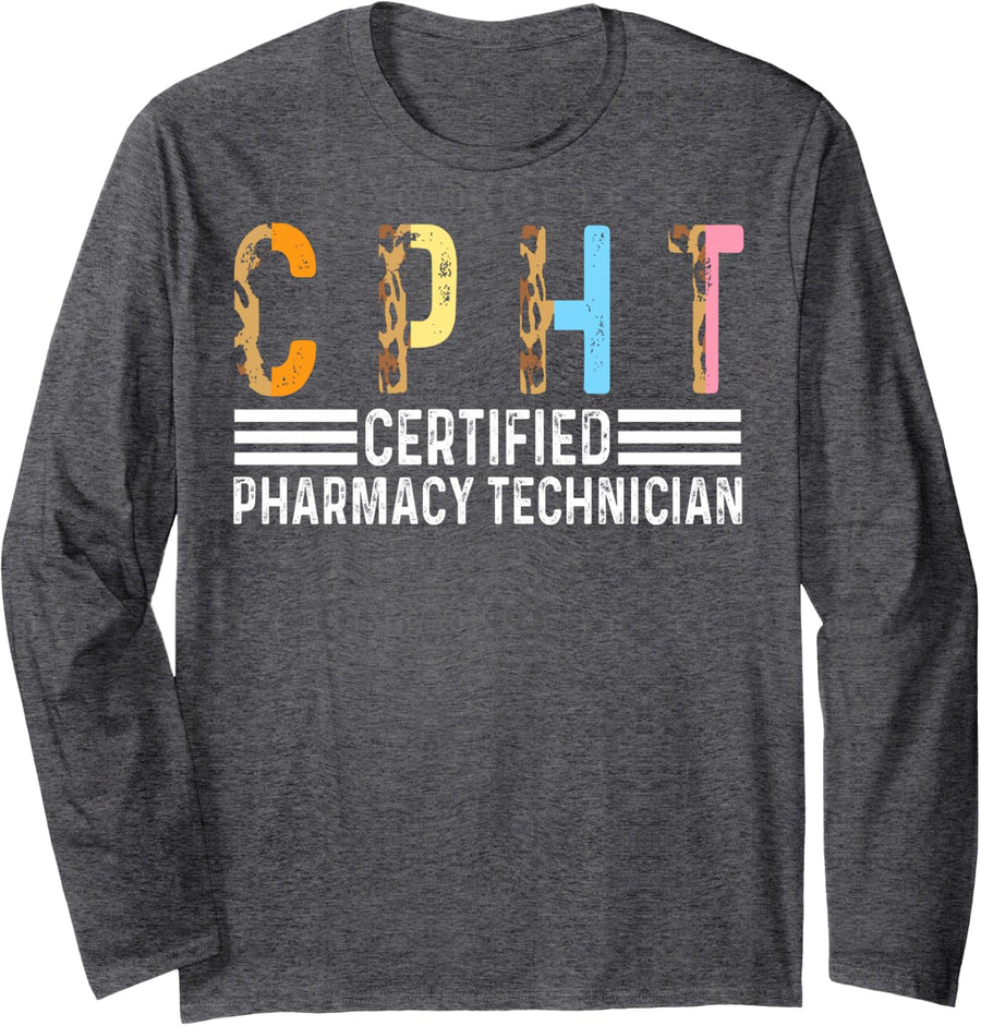 CPhT Certified Pharmacy Technician Pharmacy Tech Long Sleeve T-Shirt - Adult Unisex Dark Heather Grey