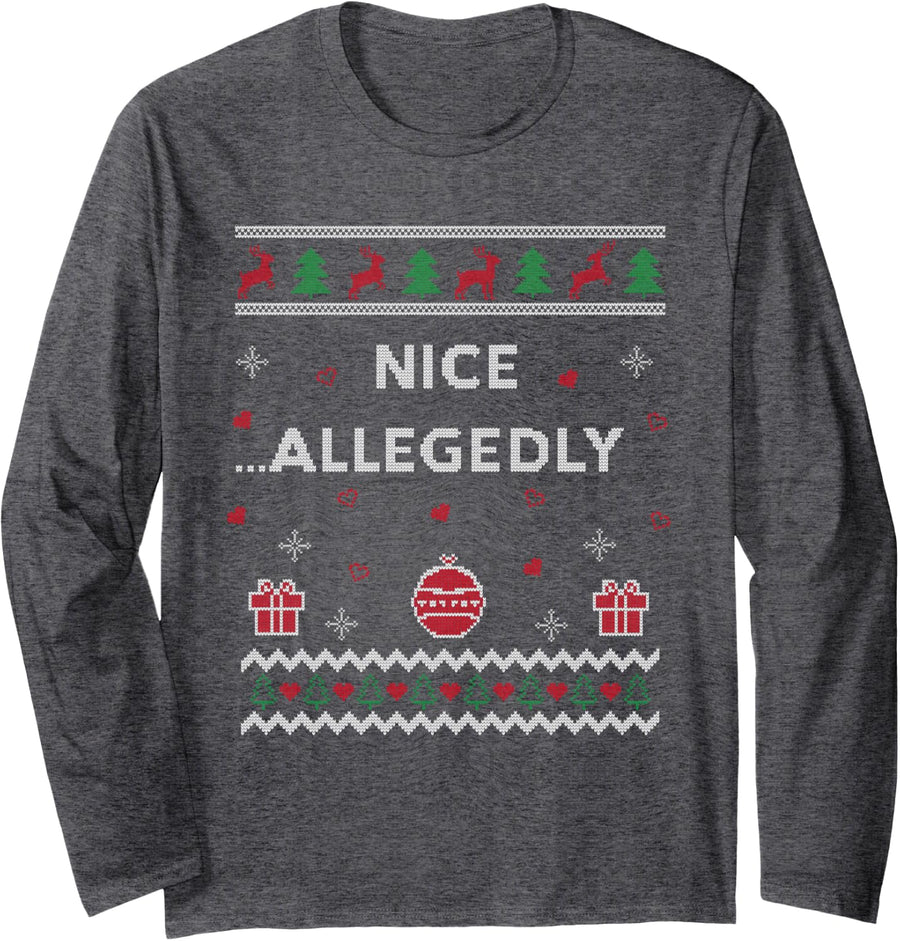 Nice Allegedly Lawyer Funny Attorney Design Ugly Christmas Long Sleeve T-Shirt - Adult Unisex Dark Heather Grey