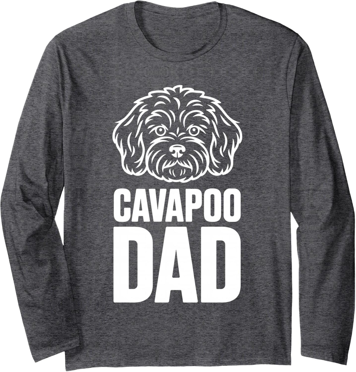 Cavapoo Dad Design for Men Boys Dad Dog Breed Cavapoo Dad Long Sleeve T-Shirt - Adult Unisex Dark Heather Grey