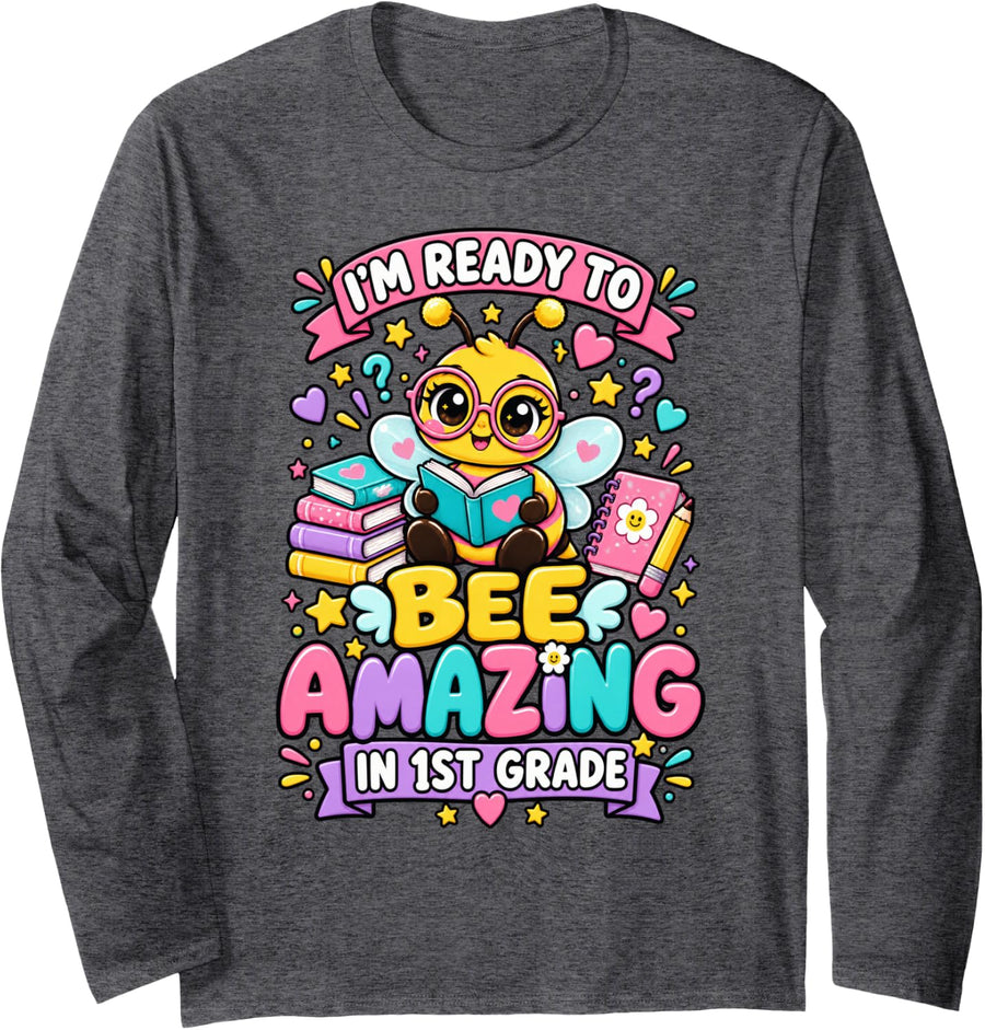 Im Ready to Bee Amazing in 1st Grade Cute Student Outfit Long Sleeve T-Shirt - Adult Unisex Dark Heather Grey