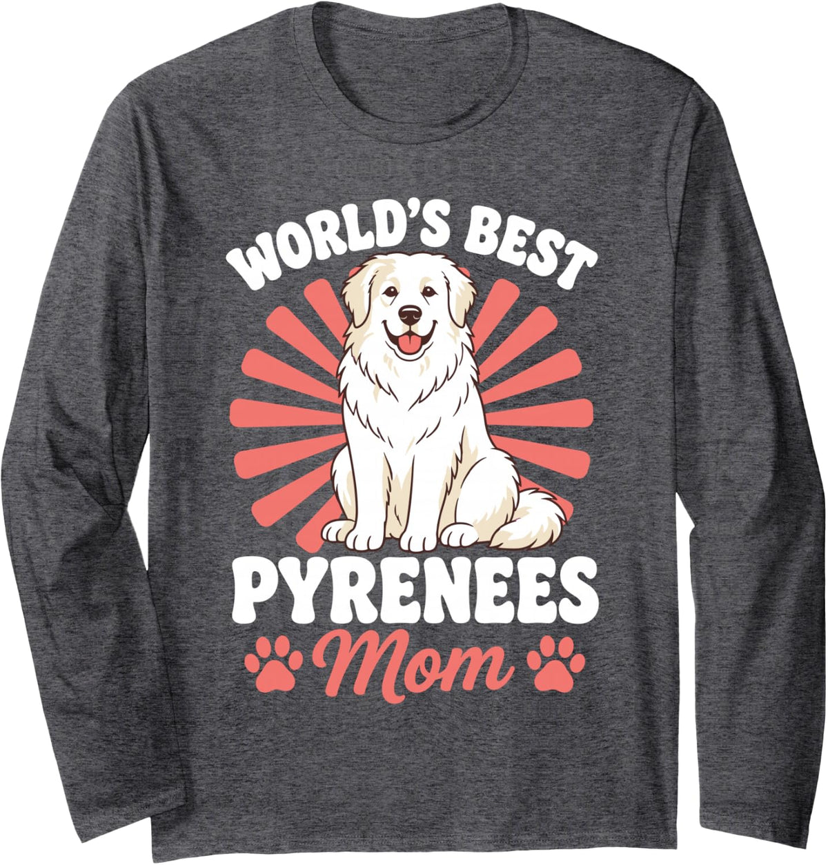 Great Pyrenees Mom Art for Women Girl Pyr Dog Owner Pyrenees Long Sleeve T-Shirt - Adult Unisex Dark Heather Grey