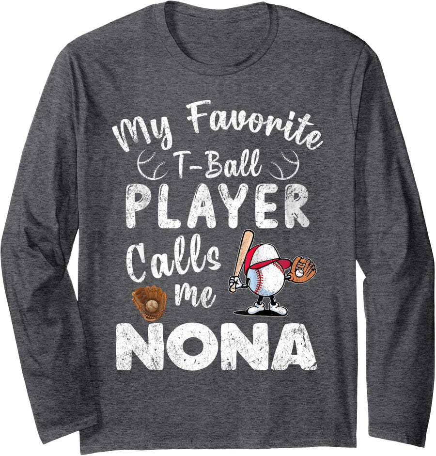 My Favorite T-Ball Player Calls Me Nona Long Sleeve T-Shirt - Adult Unisex Dark Heather Grey