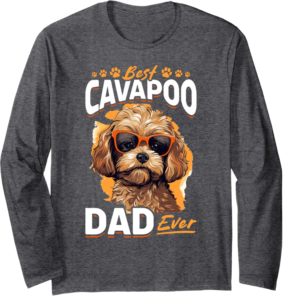 Cavapoo Dog Breed Pet Best Cavapoo Dad Ever Long Sleeve T-Shirt - Adult Unisex Dark Heather Grey