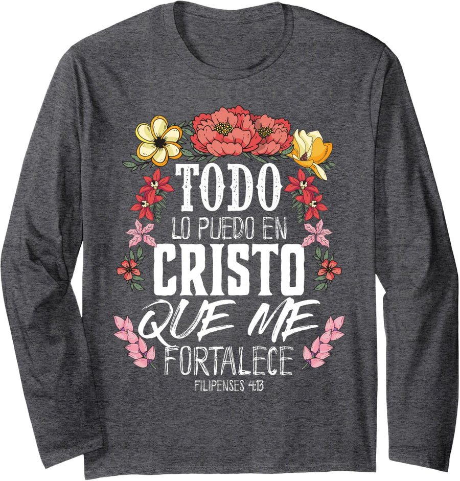Philippians 4:13 Spanish Christian Bible Verse Jesus Christ Long Sleeve T-Shirt - Adult Unisex Dark Heather Grey