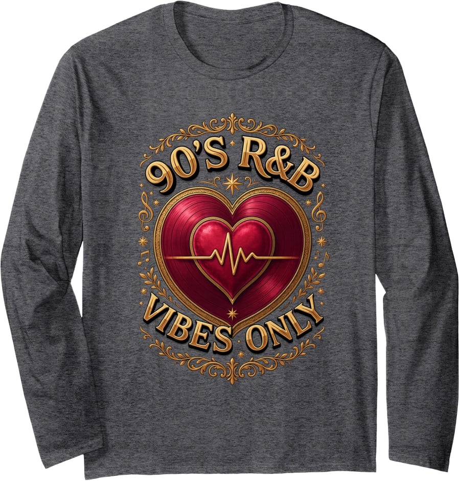 90s R&B Vibes Only Retro Music Hip Hop Long Sleeve T-Shirt - Adult Unisex Dark Heather Grey