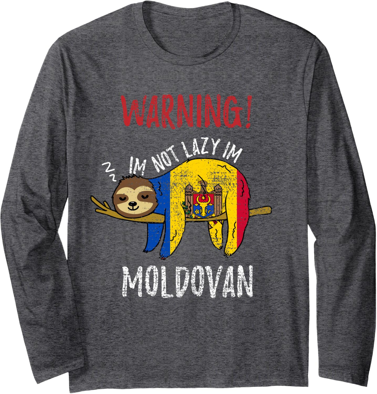 Moldova Flag Sloth Im Not Lazy Im Moldovan Vintage Long Sleeve T-Shirt - Adult Unisex Dark Heather Grey