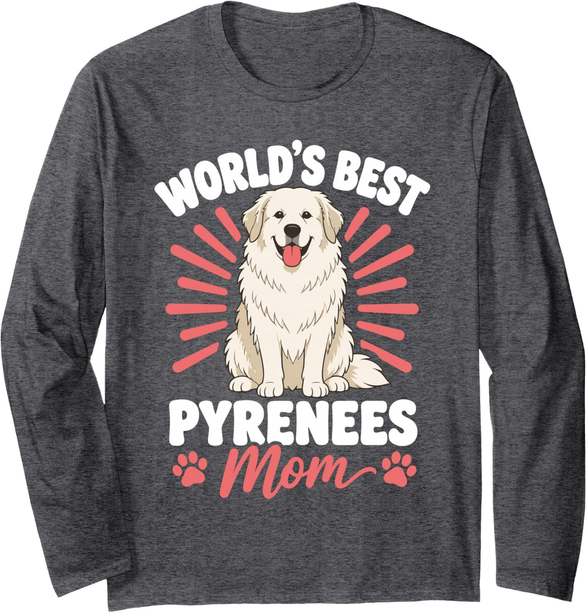 Great Pyrenees Mom Art for Women Girls Pyr Dog Puppy Owner Long Sleeve T-Shirt - Adult Unisex Dark Heather Grey