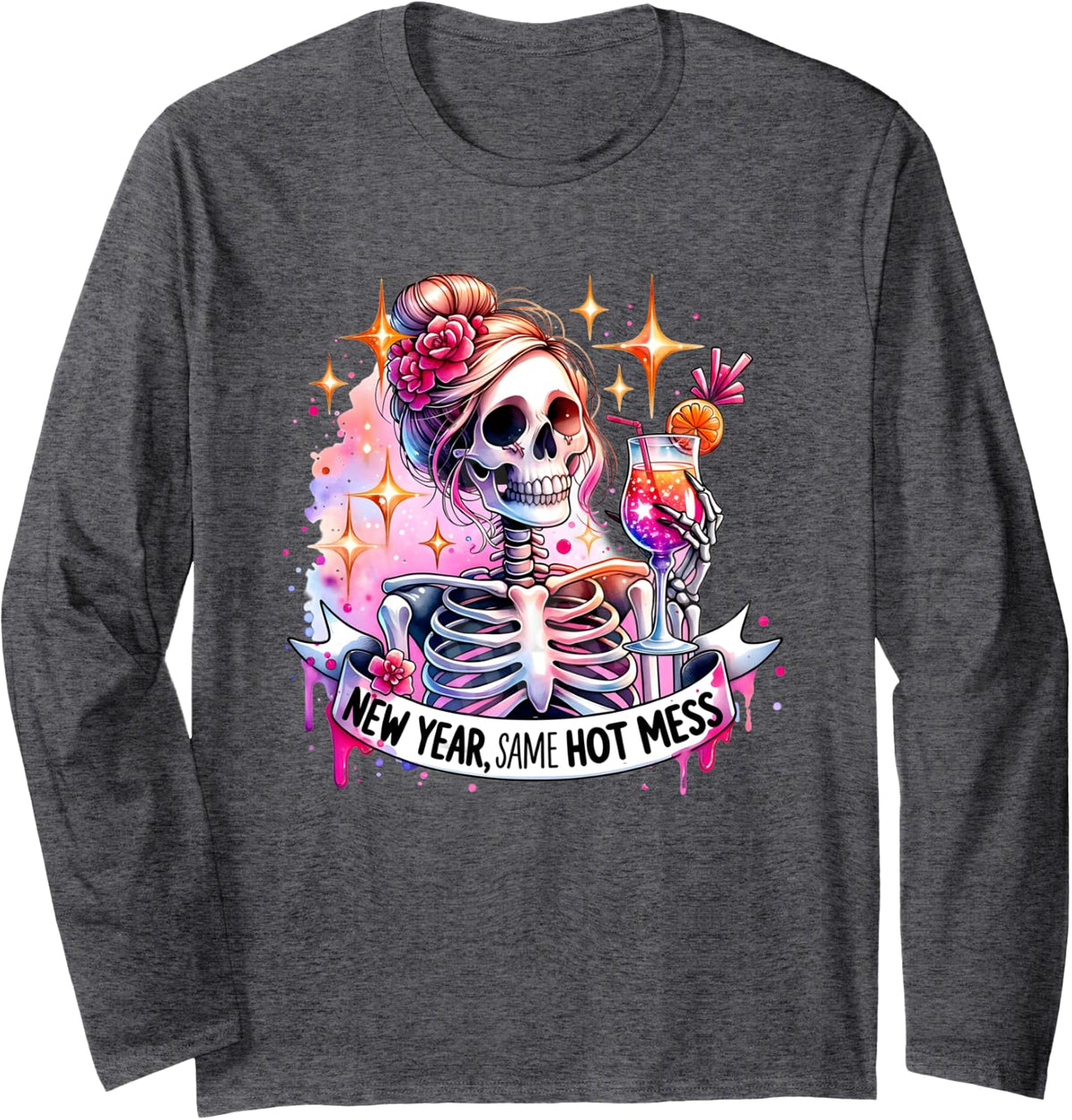 Happy New Year Same As Hot Mess Skeleton Long Sleeve T-Shirt - Adult Unisex Dark Heather Grey