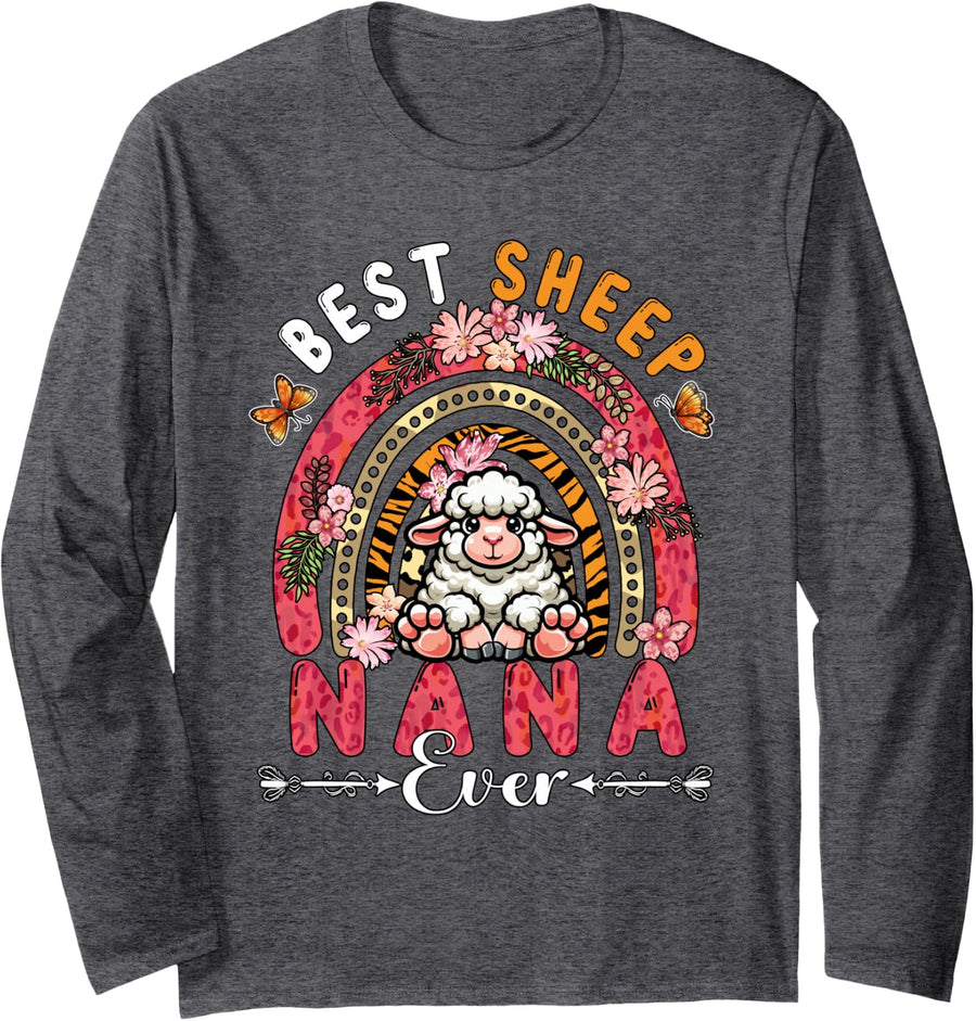 Best Sheep Nana Ever Mother's Day Flowers Rainbow Farm Long Sleeve T-Shirt - Adult Unisex Dark Heather Grey