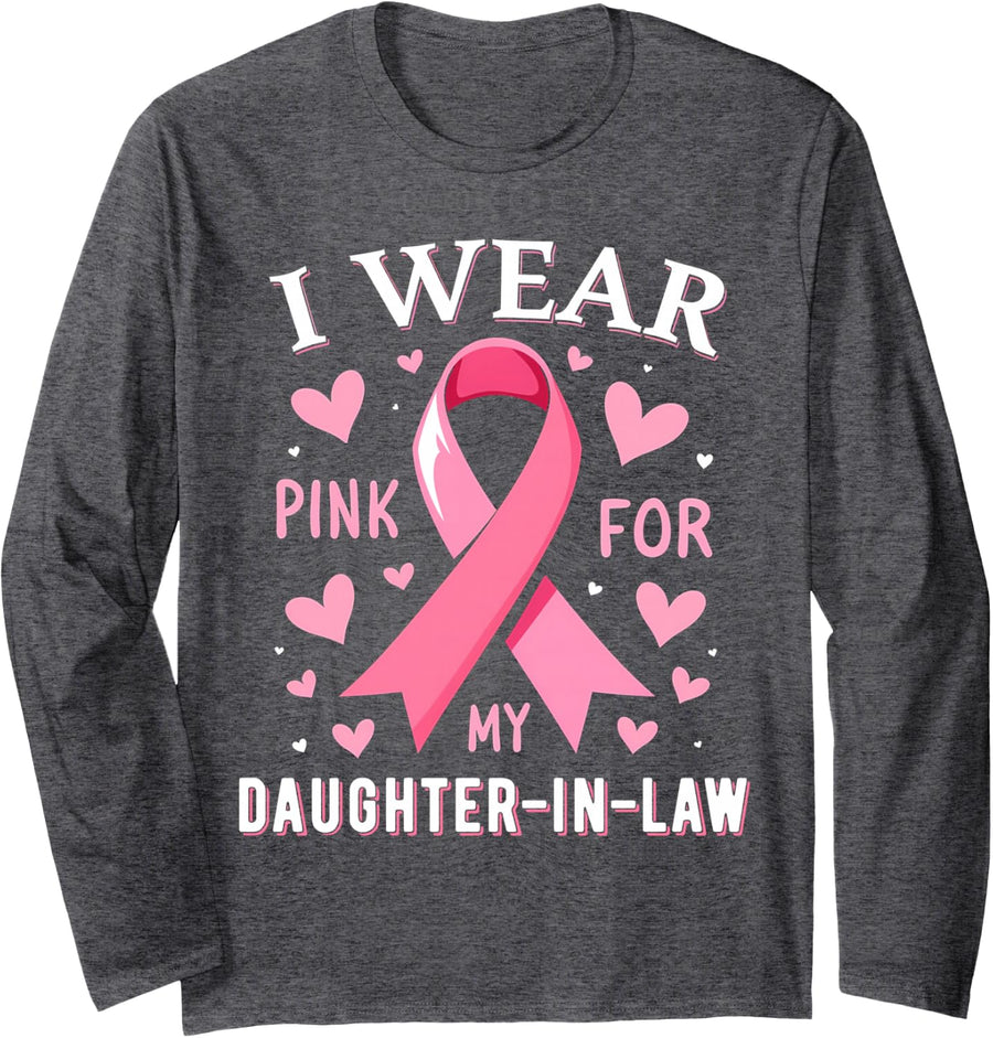 I Wear Pink for My Daughter in Law Cancer Awareness Long Sleeve T-Shirt - Adult Unisex Dark Heather Grey
