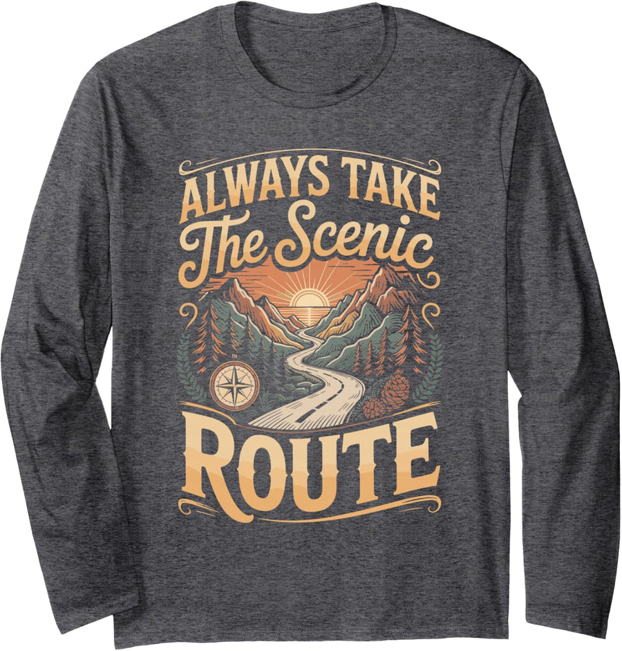 Always Take The Scenic Route Trekking Hiking Trail Long Sleeve T-Shirt - Adult Unisex Dark Heather Grey