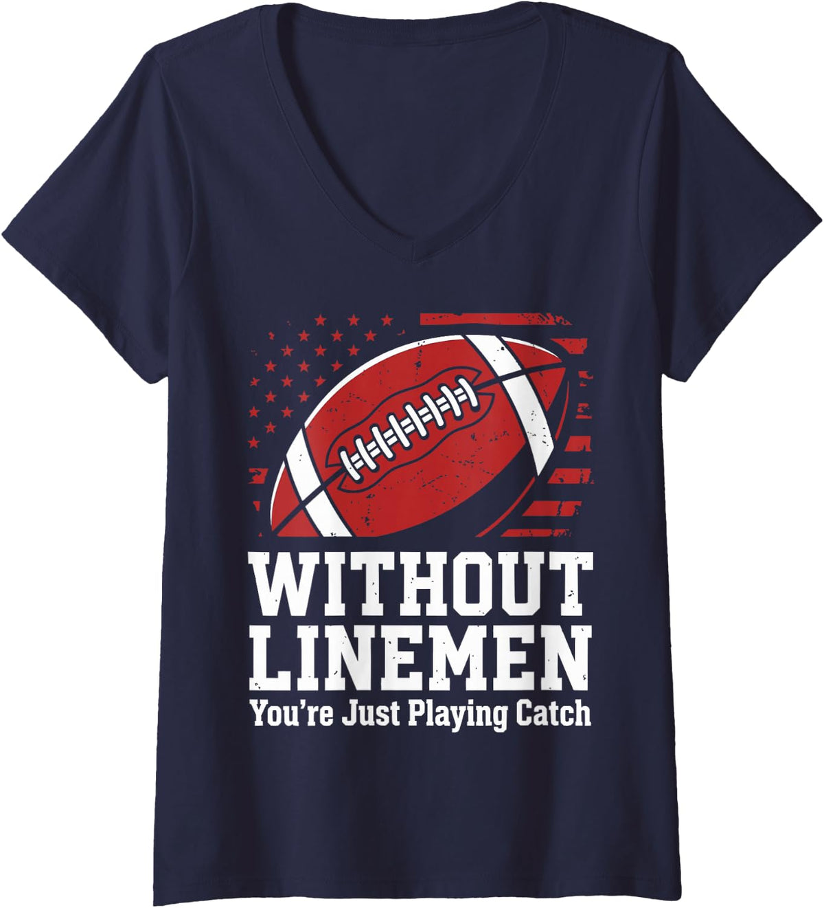 Women's Without Lineman You're Just Playing Catch Graphic Linmen V-Neck T-Shirt - Navy Blue