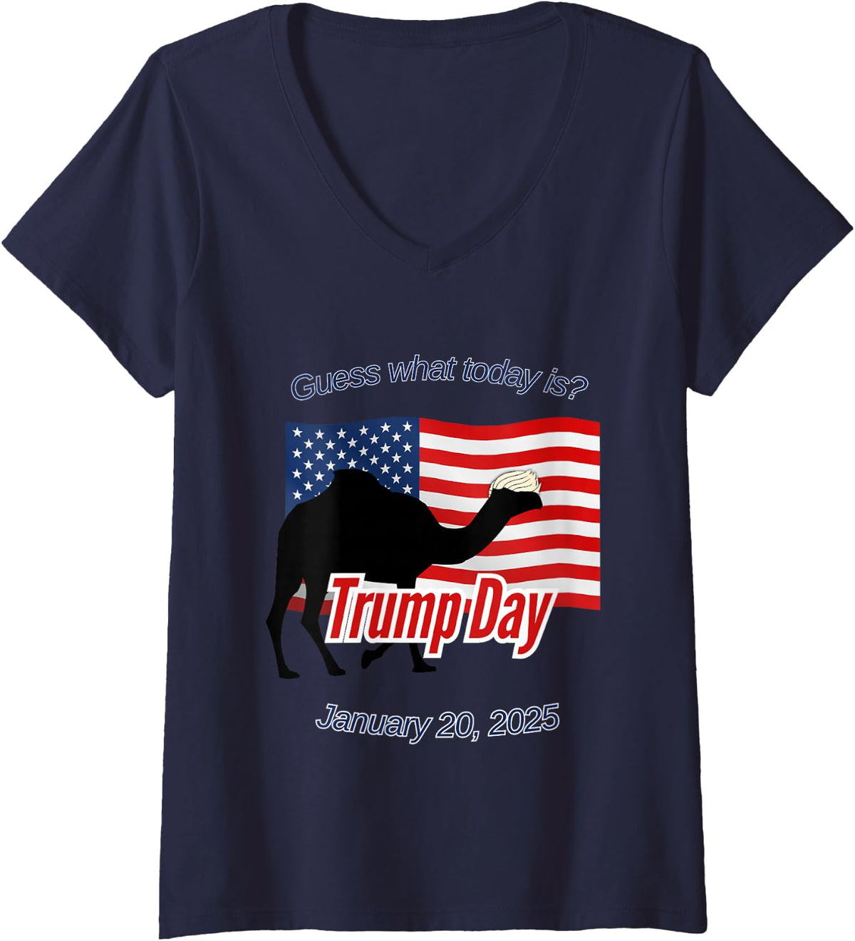 Women's Guess What Today is Trump Day Inauguration V-Neck T-Shirt - Navy Blue