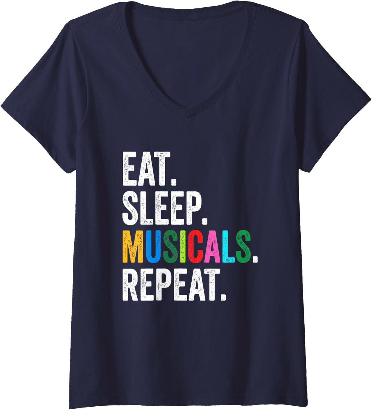 Women's Eat, Sleep, Musicals, Repeat -Funny Broadway Musical Theatre V-Neck T-Shirt - Navy Blue