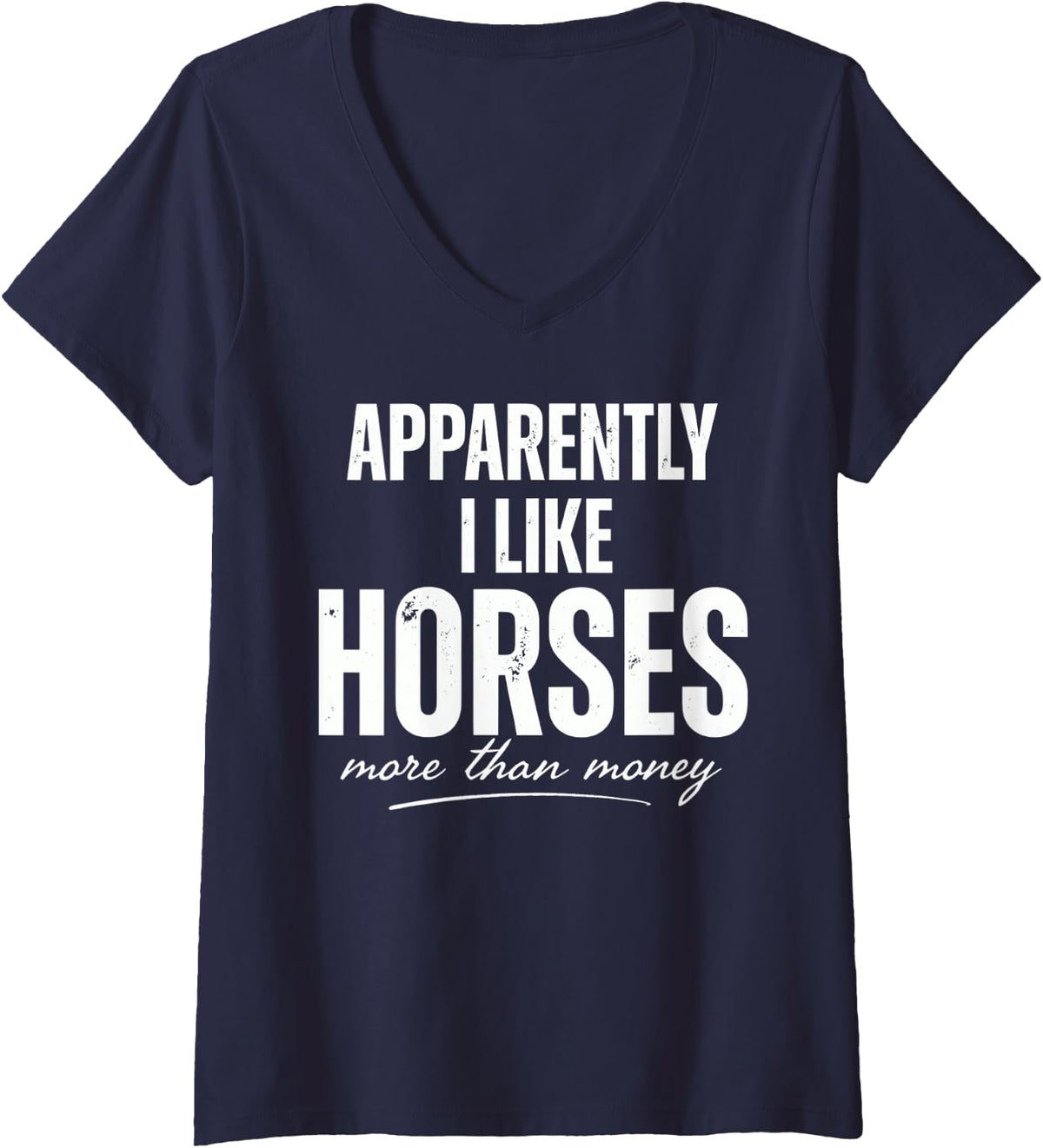 Women's Funny Apparently I Like Horses More Than Money Equestrian V-Neck T-Shirt - Navy Blue