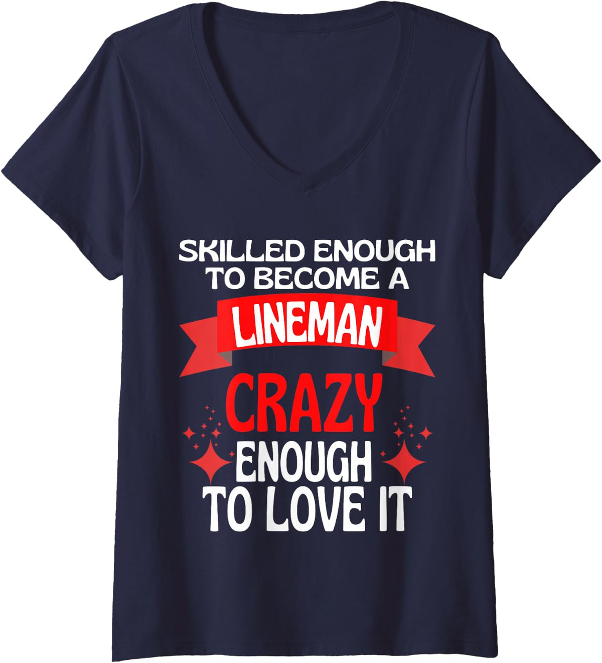 Women's Skilled Enough to Become A Lineman Football Player V-Neck T-Shirt - Navy Blue