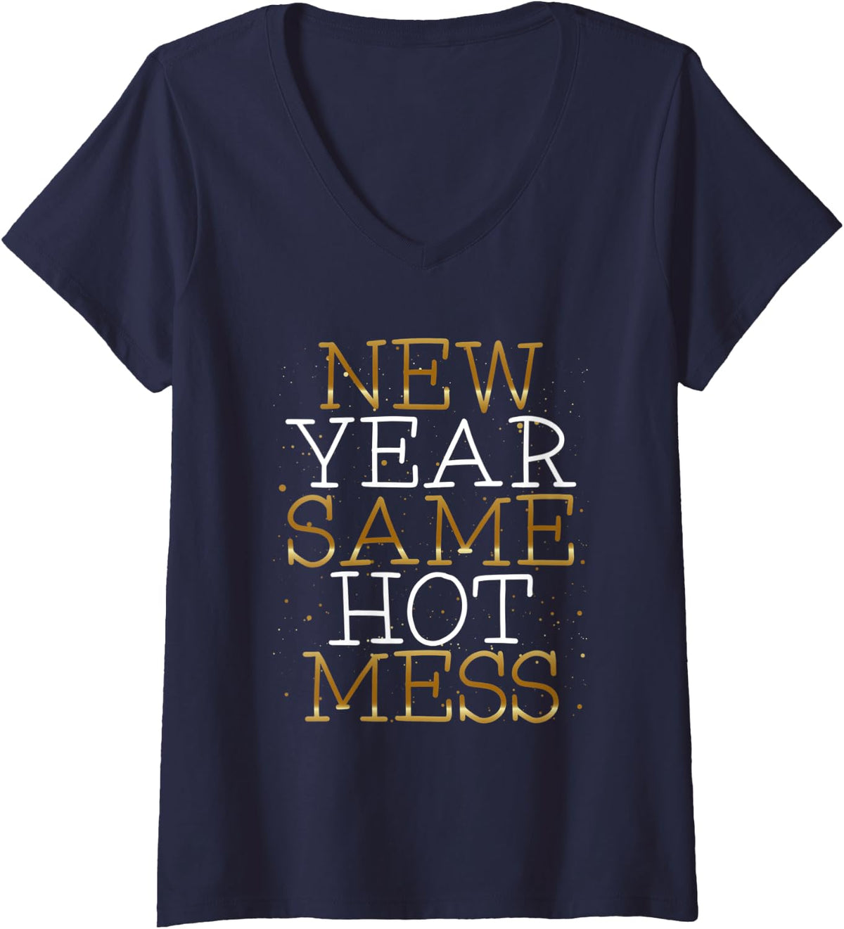 Womens New Year Same Hot Mess Funny New Year's Eve Resolutions V-Neck T-Shirt - Navy Blue