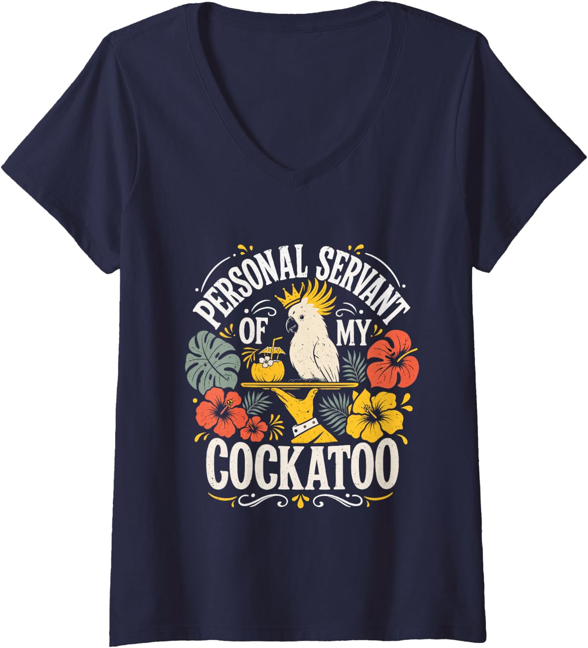Women's Personal Servant of My Cockatoo Cockatoos Parrot Owner V-Neck T-Shirt - Navy Blue