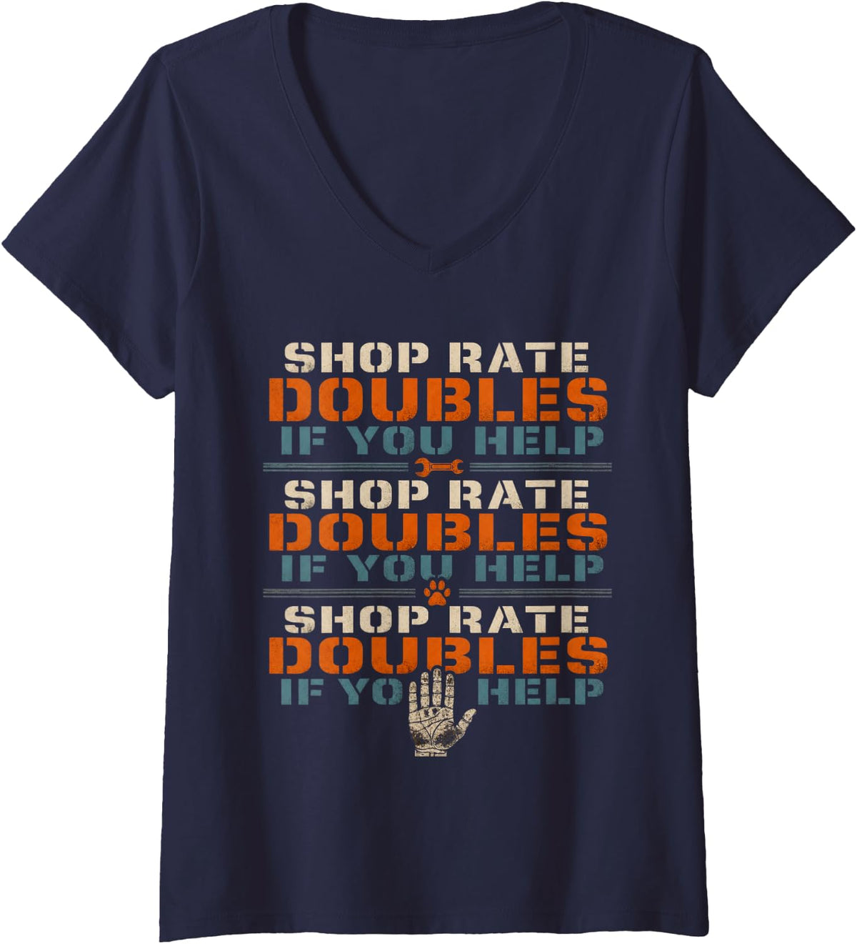 Women's Shop Rate Doubles If You Help Heavy Equipment Mechanic V-Neck T-Shirt - Navy Blue
