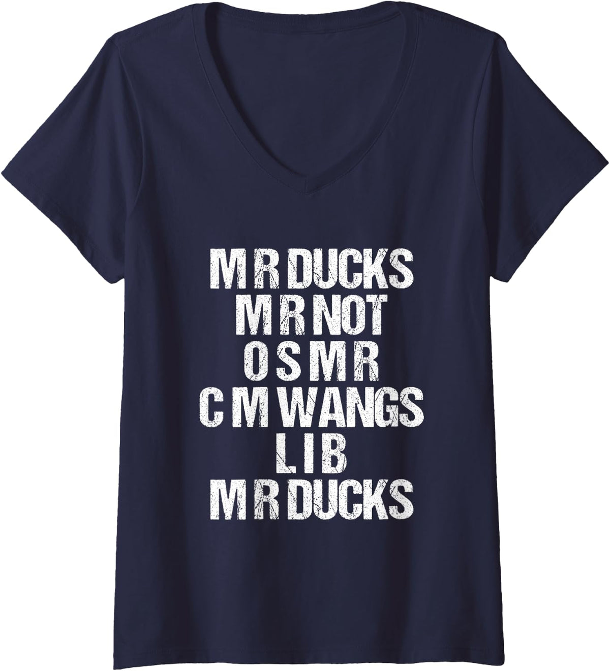 Women's M R Ducks... Funny Duck Saying Duck Lover Wings M R Ducks V-Neck T-Shirt - Navy Blue