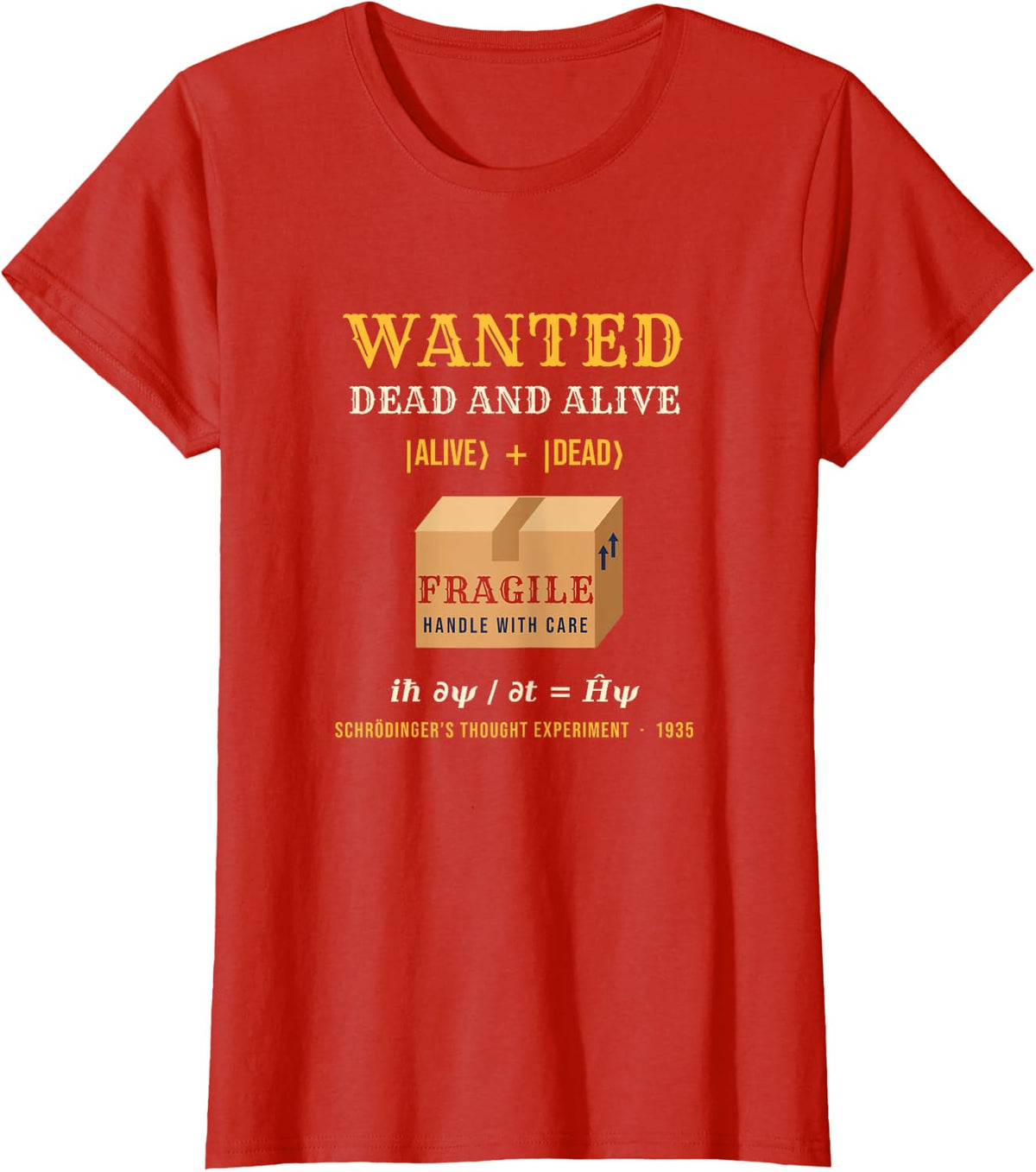 Wanted Dead and Alive Schrodinger's Cat Quantum Physics T-Shirt - Red