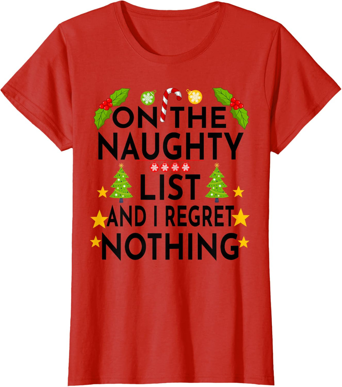 I'm on the Naughty List Christmas Santa's List Funny T-Shirt - Red