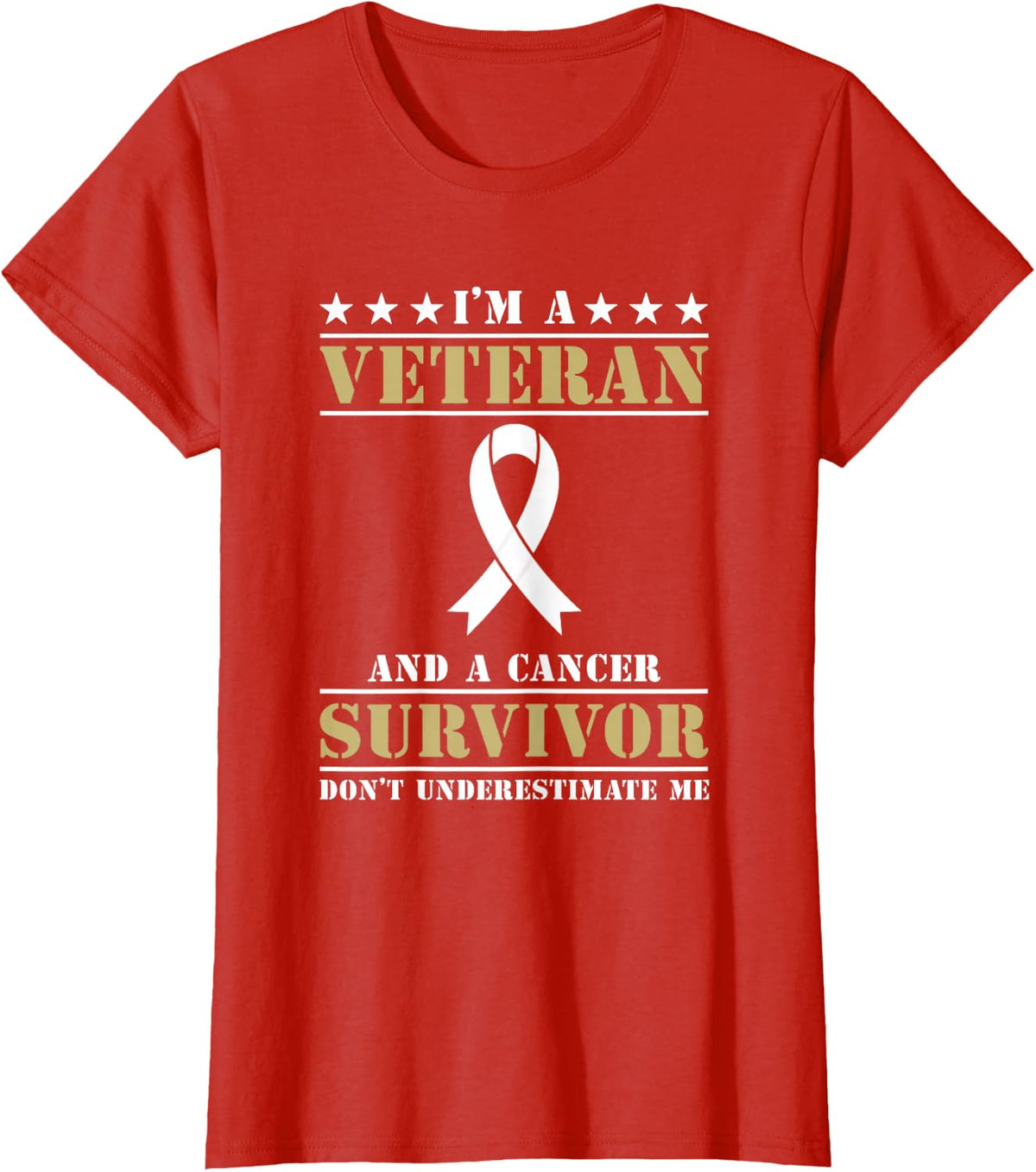 Im A Veteran And A Cancer Survivor Veterans Day T-Shirt - Red