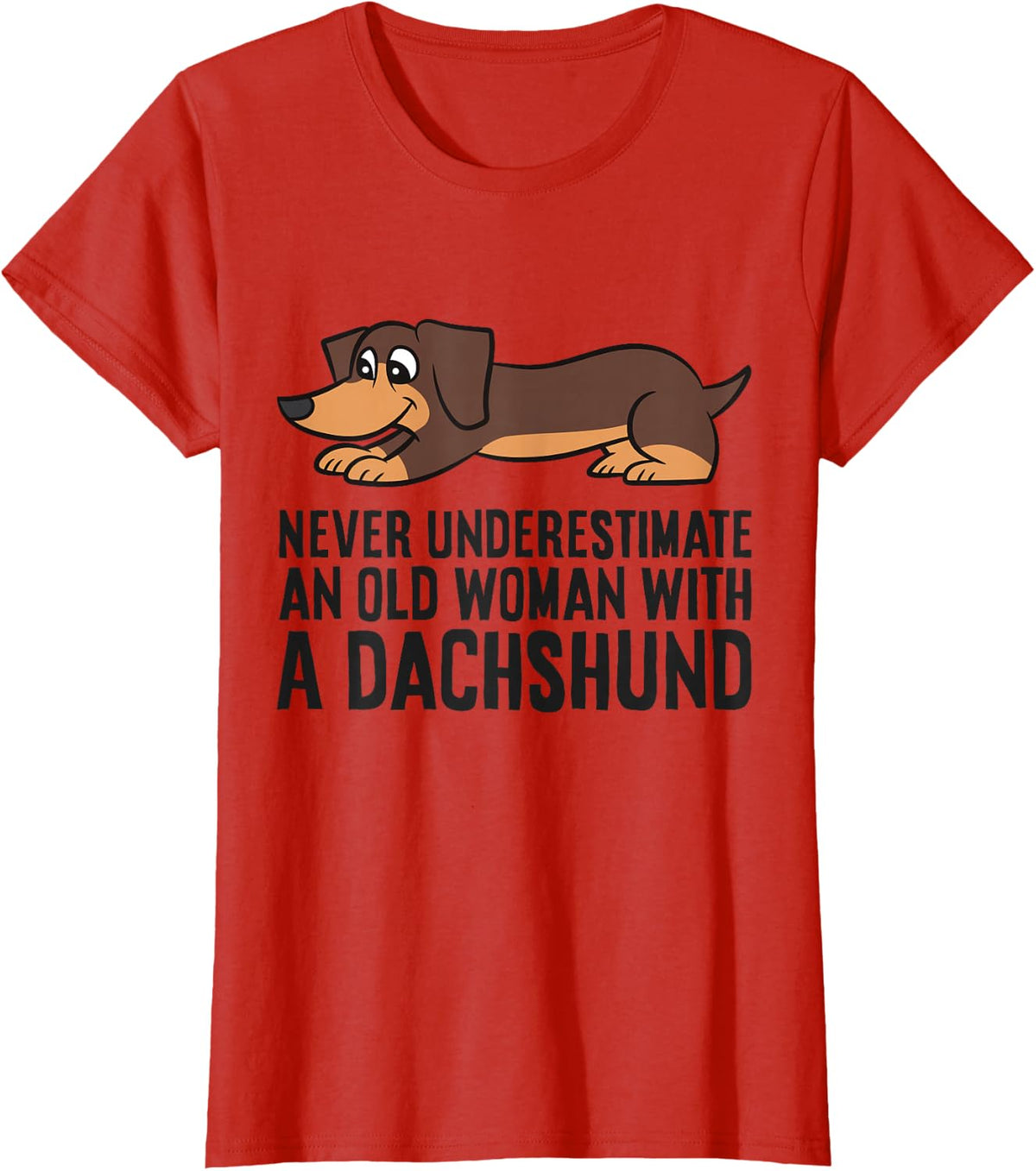 Never Underestimate An Old Woman With A Dachshund Shirt For Women Tees T Shirts - Red