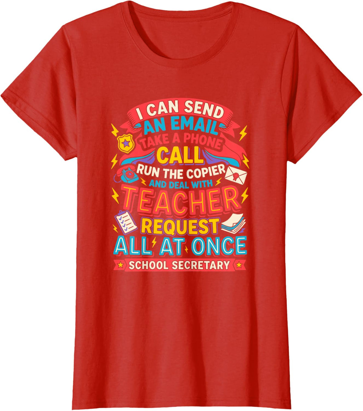 Middle School Secretary Administrative Assistant Quotes Fun T-Shirt - Red