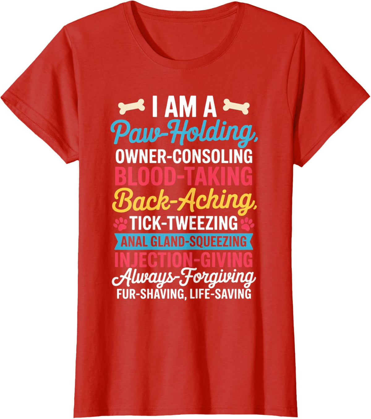 Paw Holding Vet Tech Veterinary Technician Humor T-Shirt - Red