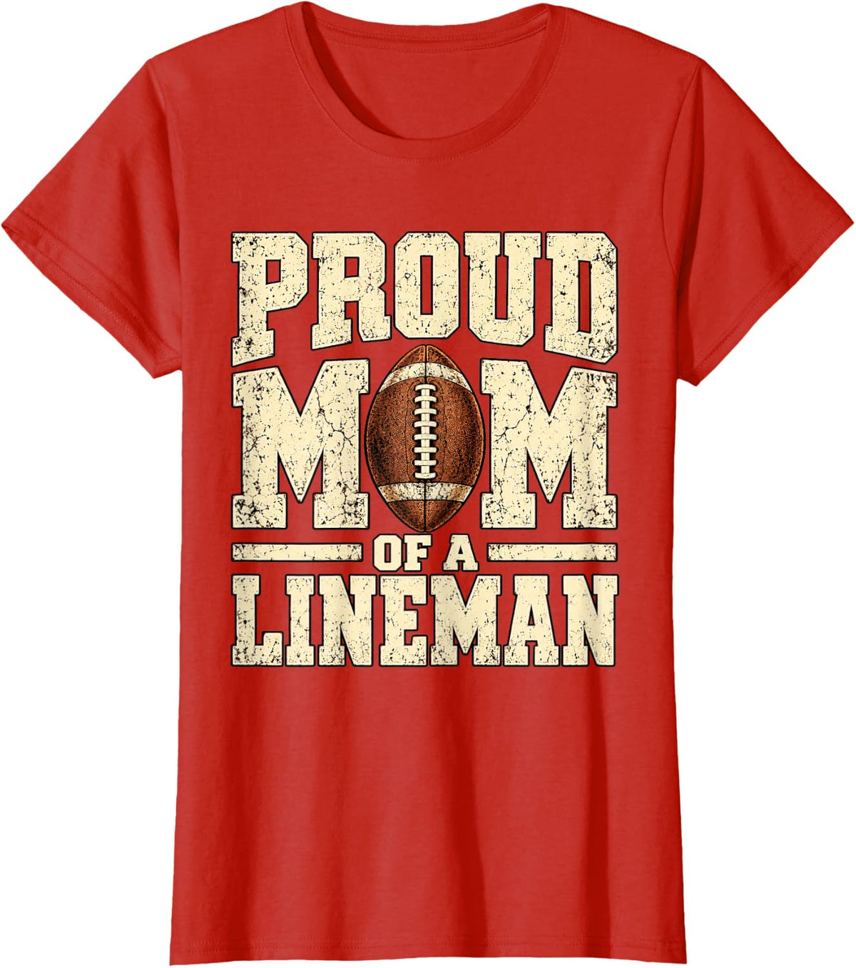 Proud Mom of a Lineman Football Mom Game Day Support T-Shirt - Red