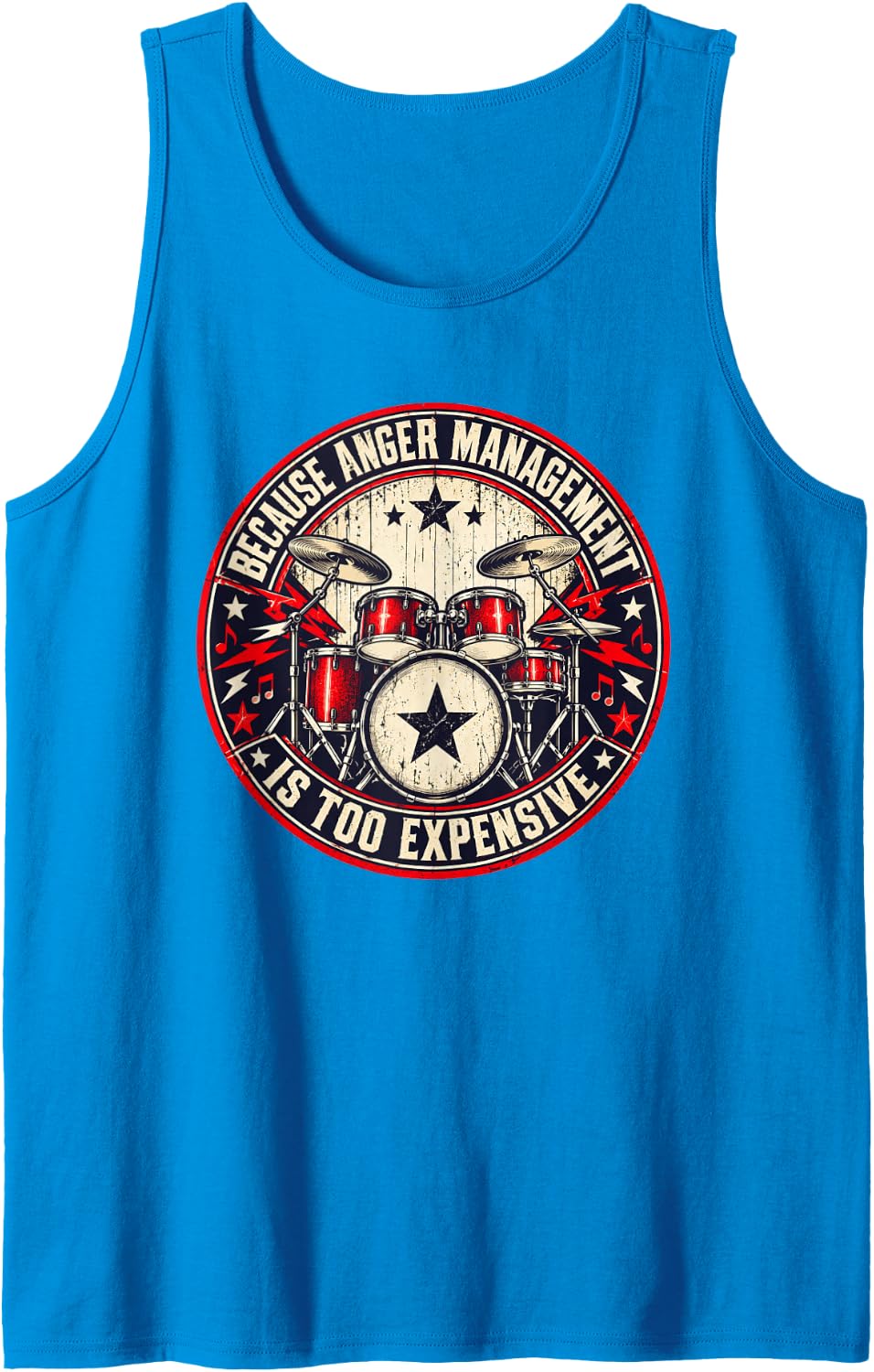 Because Anger Management is Too Expensive Drumming Sleeveless Tank Top - Sapphire Blue