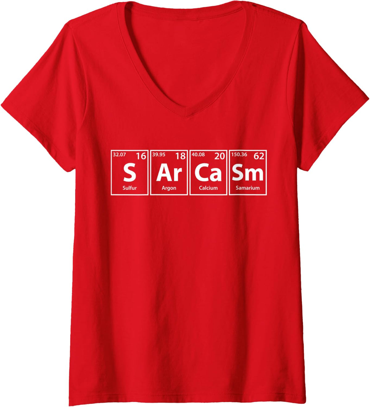 Women's Funny Sarcasm (S Ar Ca Sm) Periodic Elements Spelling V-Neck T-Shirt - Red