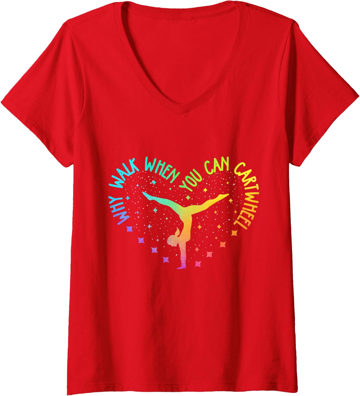 Women's Why Walk When You Can Cartwheel Tumbling Gymnastic Girl Teen V-Neck T-Shirt - Red