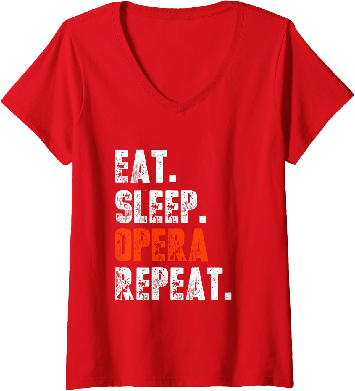 Women's Funny Eat Sleep Opera Repeat Shirt Opera Voice Opera Singer V-Neck T-Shirt - Red