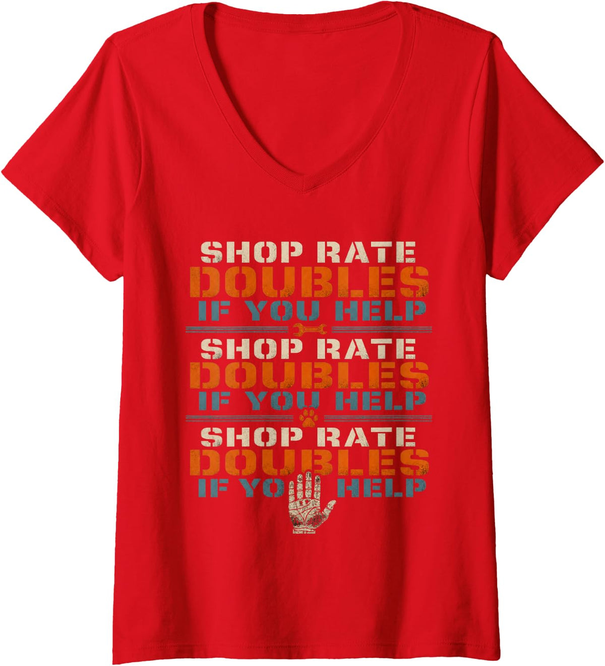 Women's Shop Rate Doubles If You Help Heavy Equipment Mechanic V-Neck T-Shirt - Red