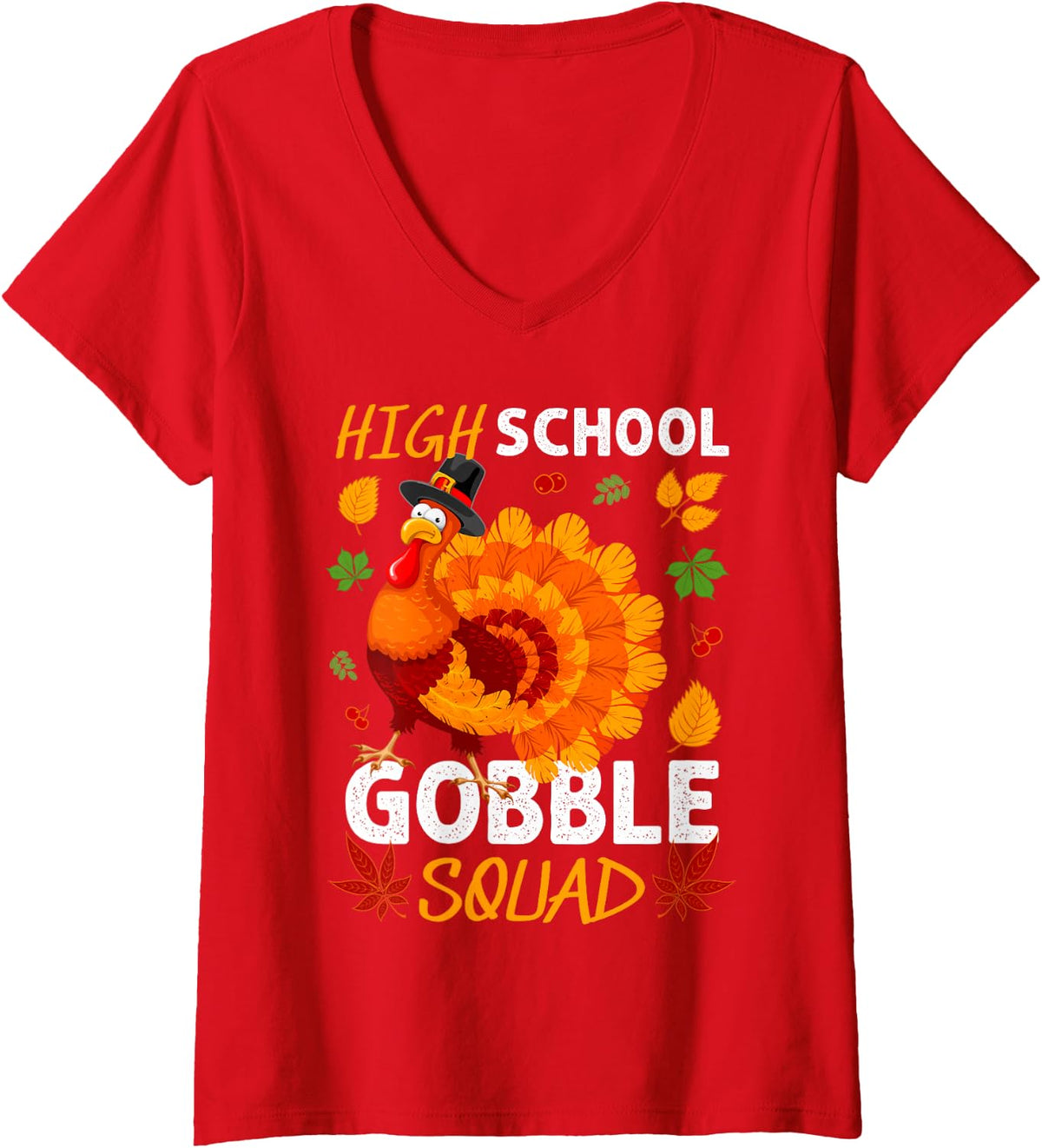 Women's High School Gobble Squad Turkey Thanksgiving Fall V-Neck T-Shirt - Red