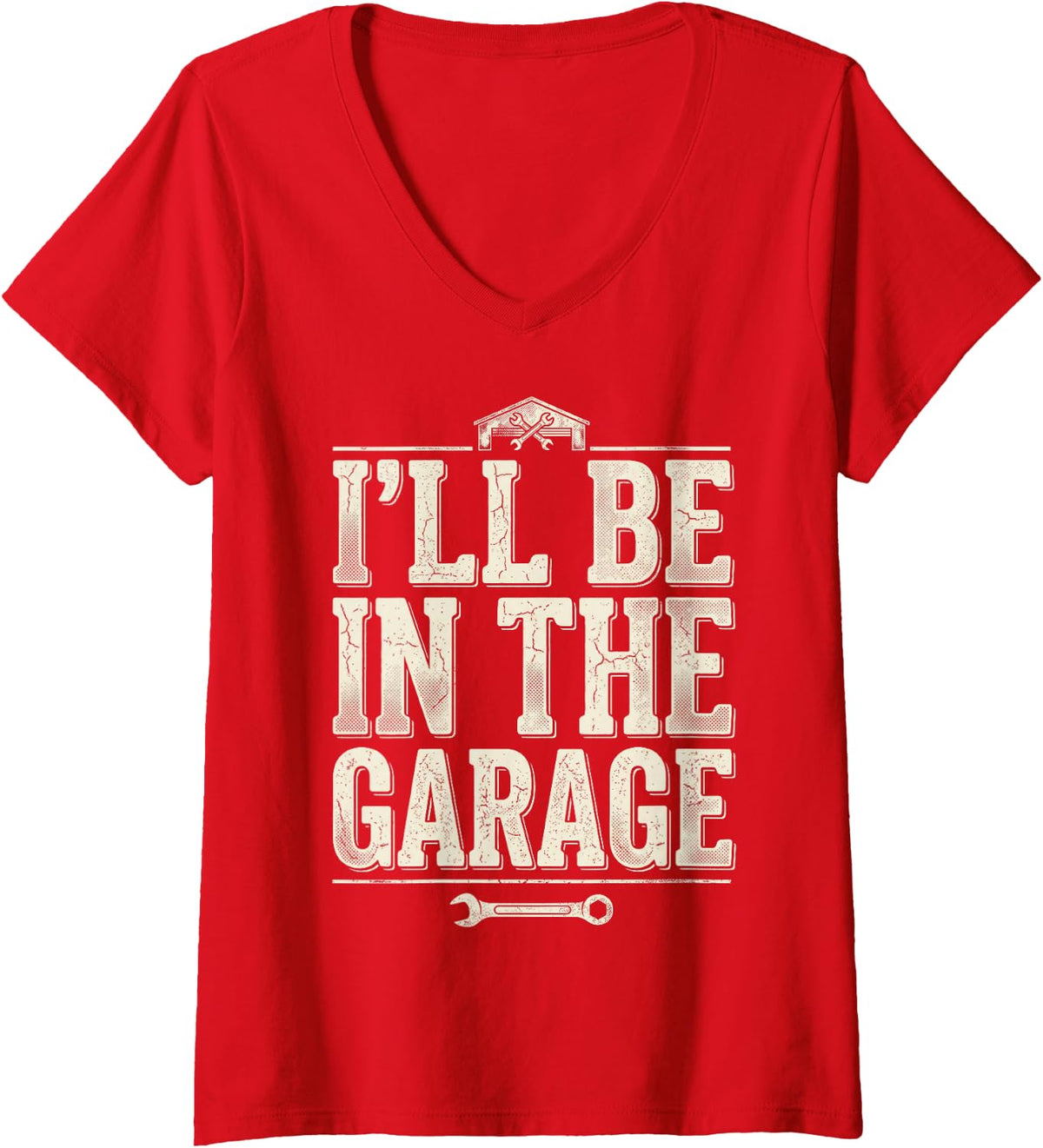 Women's Handyman Car Mechanic Motorcycle I'll Be in The Garage V-Neck T-Shirt - Red