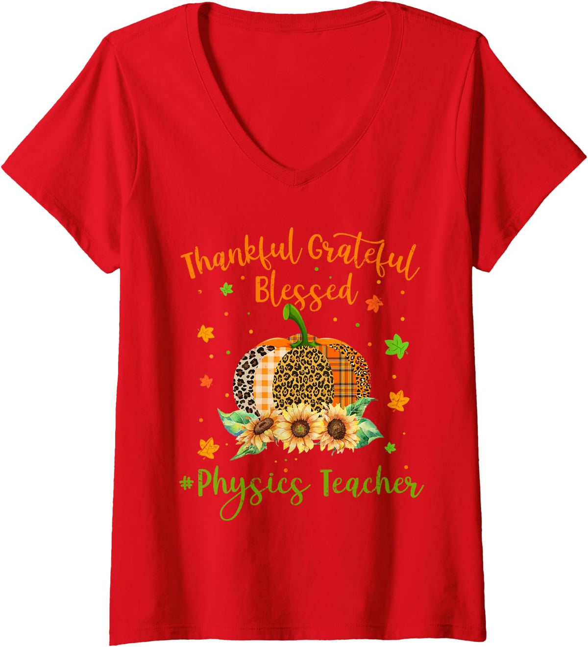 Women's Thankful Physics Teacher Pumpkin Sunflower Thanksgiving V-Neck T-Shirt - Red