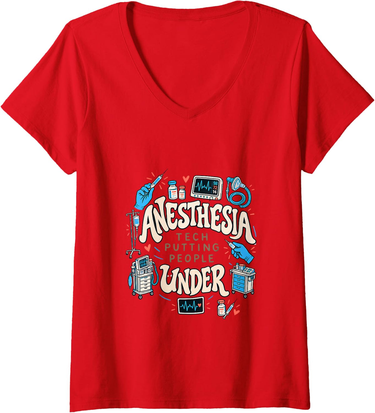Women's Anesthesia Tech Putting People Under Funny V-Neck T-Shirt - Red